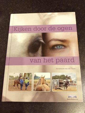 Annemarie van der Toorn Kijken door de ogen van het paard HC beschikbaar voor biedingen