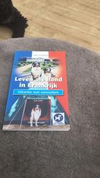 J. Lissenberg - Leven als hond in Frankrijk, Honden, J. Lissenberg, Ophalen of Verzenden, Zo goed als nieuw