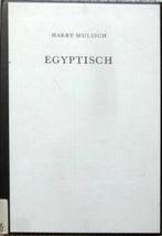[Mulisch, Harry] - Egyptisch, Ophalen of Verzenden, Zo goed als nieuw, Nederland