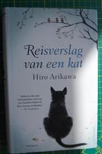 Het REISVERSLAG van een KAT  van HIRO ARIKANA, Ophalen of Verzenden, Zo goed als nieuw, Hiko Arikana