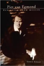 Piet van Egmond Een leven voor muziek, Ophalen of Verzenden, Artiest, Gerco Schaap