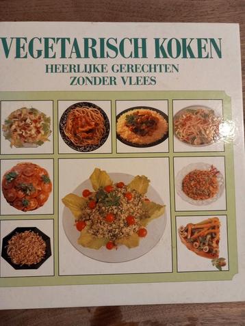 Vegetarisch Koken - Heerlijke Gerechten Zonder Vlees beschikbaar voor biedingen
