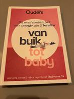 Van Buik tot Baby - Ouders van Nu, Ophalen of Verzenden, Zo goed als nieuw, Zwangerschap en Bevalling