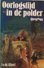 Oorlogstijd in de polder - Co de Kloet, Co de Kloet, Ophalen of Verzenden, Tweede Wereldoorlog, Gelezen