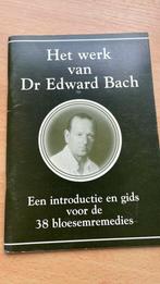 Bachbloesems: het werk van Dr Edward Bach, Ophalen of Verzenden, Zo goed als nieuw, Achtergrond en Informatie