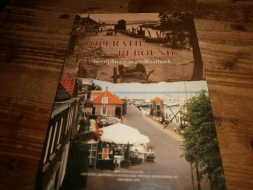 operatie rebound bevrijding van de westhoek, Boeken, Oorlog en Militair, Nieuw, Ophalen of Verzenden