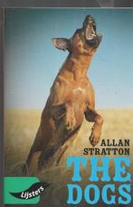 Allan Stratton The Dogs, Ophalen of Verzenden, Zo goed als nieuw