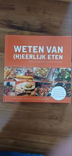 Weten van (H)eerlijk Eten - Rineke Dijkinga - ZGAN, Boeken, Ophalen of Verzenden, Zo goed als nieuw, Dieet en Voeding, Rineke Dijkinga