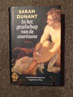 In het gezelschap van de courtisane; door Sarah Dunant, Boeken, Gelezen, Europa overig, Sarah Dunant, Ophalen of Verzenden