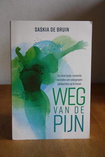 Weg van de pijn - Saskia de Bruin beschikbaar voor biedingen