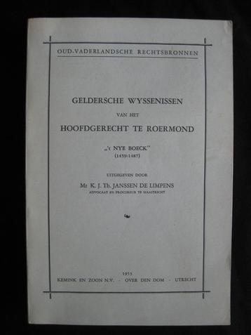 Geldersche Wyssenissen van het Hoofdgerecht te Roermond. beschikbaar voor biedingen