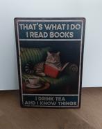 Metalen bordje kat / poes - I drink tea a know things, Ophalen of Verzenden, Nieuw