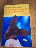 R. Sheldrake - Honden weten wanneer hun baas thuiskomt, Boeken, Ophalen of Verzenden, R. Sheldrake