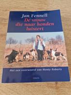 Jan Fennell De vrouw die naar honden luistert  Jan Fennel, Boeken, Ophalen of Verzenden, Zo goed als nieuw