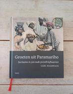 Carl Haarnack - Groeten uit Paramaribo *Gesigneerd exemplaar, Boeken, Ophalen of Verzenden, Zo goed als nieuw, Carl Haarnack, Zuid-Amerika