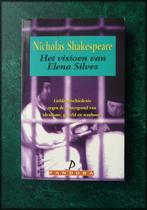 NICHOLAS SHAKESPEARE - Het visioen van Elena Silves - De lie, Verzenden, Zo goed als nieuw, Nederland