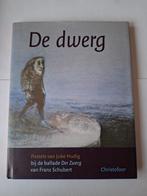 De Dwerg - Juke Hudig, Franz Schubert, Boeken, Verzenden, Zo goed als nieuw, Juke Hudig, Franz Schubert, Nederland