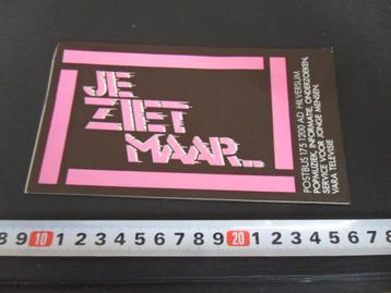 sticker Omroep VARA Televisie Hilversum JE ZIET MAAR ,,  beschikbaar voor biedingen