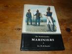 De Nederlandse Mariniers (Korps Mariniers, Geschiedenis), Ophalen of Verzenden, Marine, Nederland, Boek of Tijdschrift