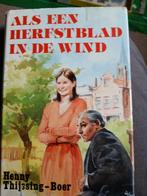 Als een herfstblad in de wind.  Henny Thijssing-Boer, Ophalen, Gelezen, Noord-Brabant