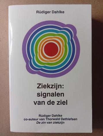 Rüdiger Dahlke - Ziekzijn: signalen van de ziel beschikbaar voor biedingen