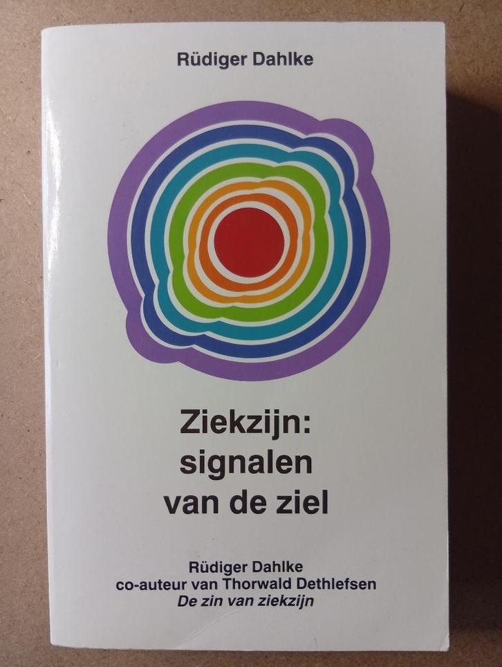 Rüdiger Dahlke - Ziekzijn: signalen van de ziel, Boeken, Esoterie en Spiritualiteit, Gelezen, Achtergrond en Informatie, Overige onderwerpen