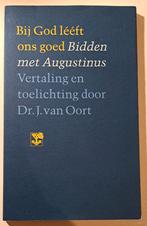 Bij God leeft: Ons goed bidden met Augustinus, Ophalen of Verzenden, Zo goed als nieuw, Dr. J. van Oort, Christendom | Protestants