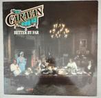 Caravan – Better By Far, Ophalen of Verzenden, Zo goed als nieuw, 12 inch, Poprock