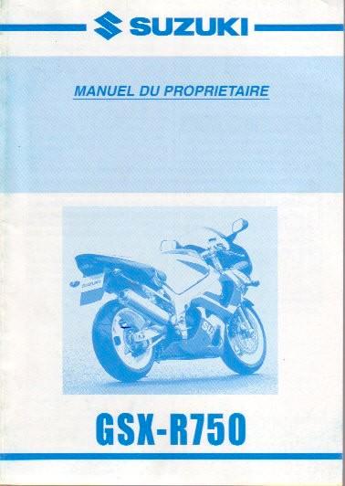 Suzuki GSX R750 Manuel du proprietaire (5130z), Motoren, Handleidingen en Instructieboekjes, Suzuki, Verzenden