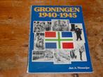 Groningen 1940-1945 (fotoboek, Wo2), Tweede Wereldoorlog, Zo goed als nieuw, Algemeen, Jan A. Niemeijer