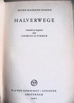 Halverwege van Charles B Timmer, 7 moderne Russen, 1963, Gelezen, Ophalen of Verzenden, Nederland, Charles B. Timmer