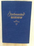 Oostenwind Westenwind Schrijver Pearl S. Buck, Ophalen of Verzenden, Zo goed als nieuw, Pearl S Buck, Nederland