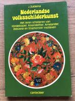 Nederlandse volksschilderkunst door J.Zuidema, Ophalen of Verzenden, Zo goed als nieuw, Schilder- en Tekenkunst