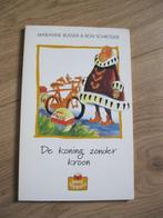 De koning zonder kroon - Marianne Busser en Ron Schroder, Ophalen, Zo goed als nieuw, Fictie algemeen
