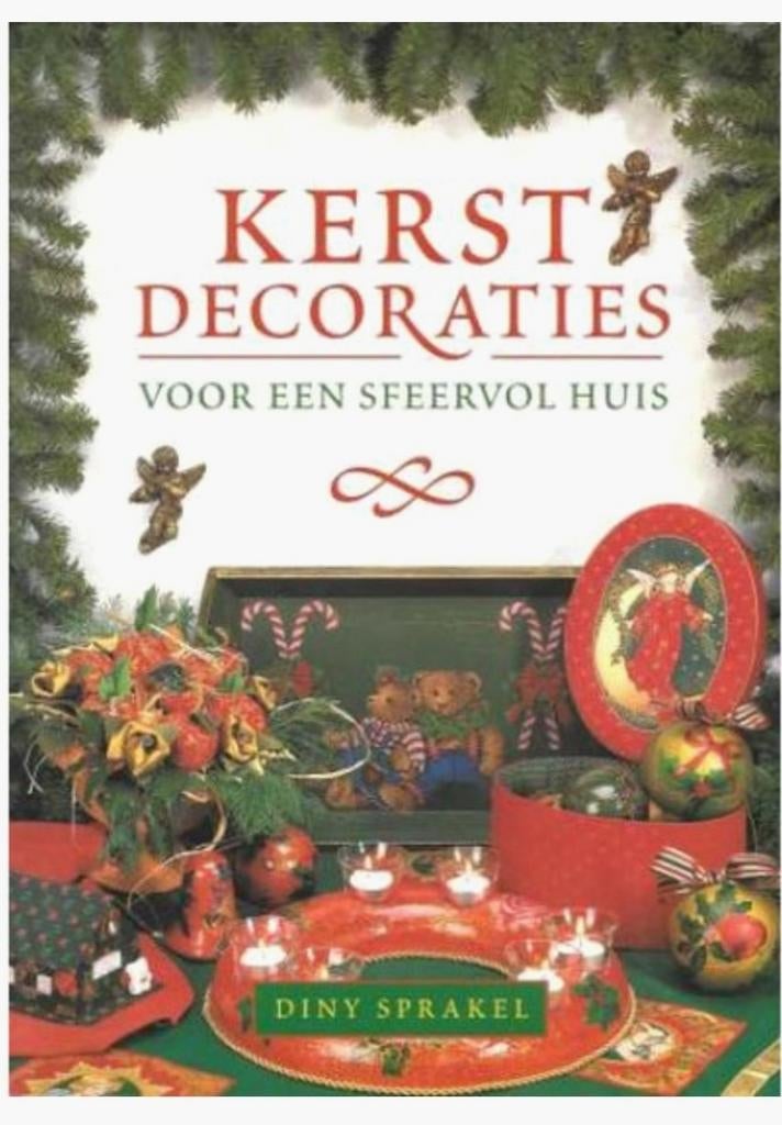 Prachtig Kerstboek: Kerstdecoraties voor een sfeervol huis, Boeken, Ophalen of Verzenden, Gelezen, Scrapbooking en Knutselen, Diny Sprakel