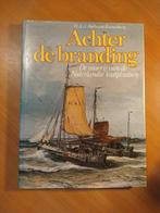 Achter de branding. De visserij van de Nederlandse kust, Boeken, Ophalen of Verzenden, Zo goed als nieuw