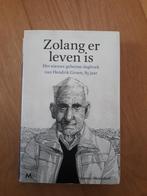 Zolang er leven is -het nieuwe geheime dagboek Hendrik Groen, Ophalen of Verzenden, Zo goed als nieuw