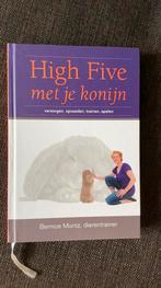 Bernice Muntz - High five met je konijn, Bernice Muntz, Ophalen of Verzenden, Zo goed als nieuw, Natuurwetenschap