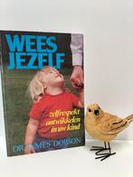 Dobson, Dr. James; Wees jezelf, Gelezen, Ophalen of Verzenden