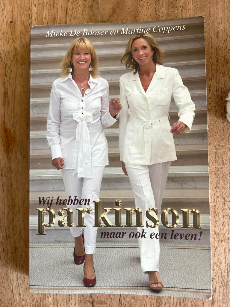 Wij hebben Parkinson maar ook een leven! - Mieke De Booser, Ophalen of Verzenden, Gelezen, Ziekte en Allergie