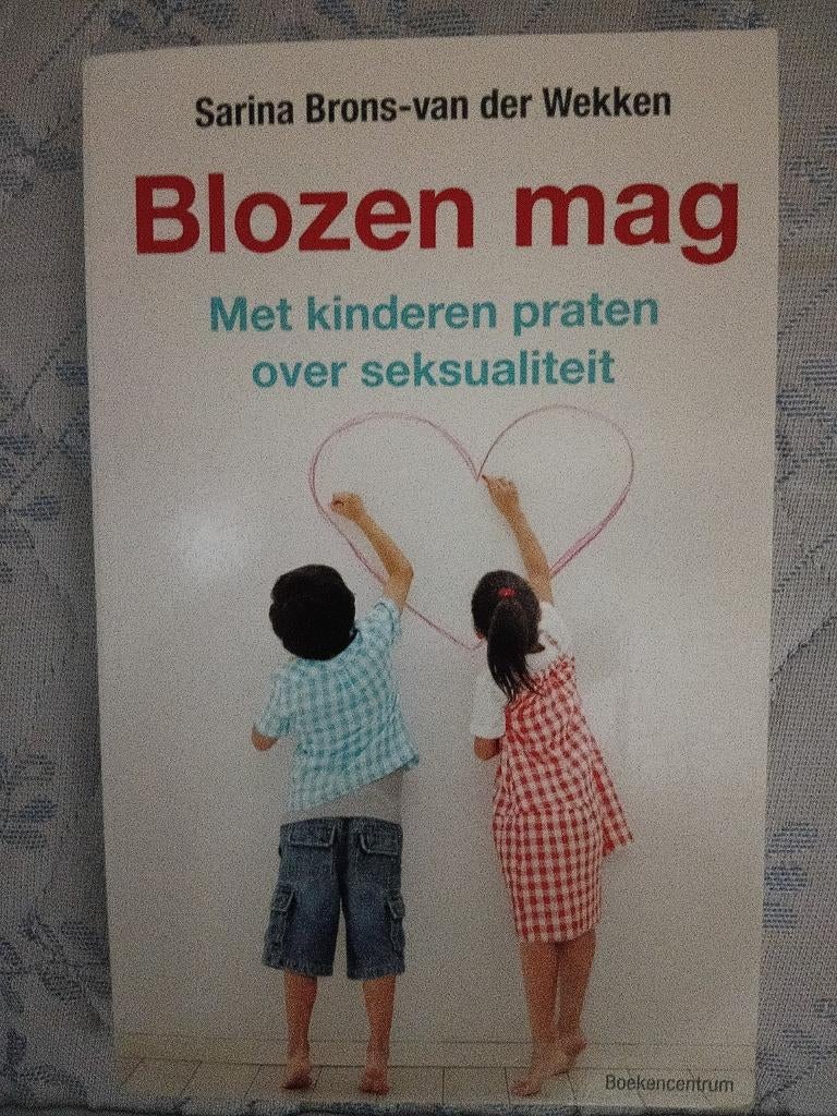 Sarina Brons-van der Wekken - Blozen mag, Ophalen of Verzenden, Zo goed als nieuw, Sarina Brons-van der Wekken