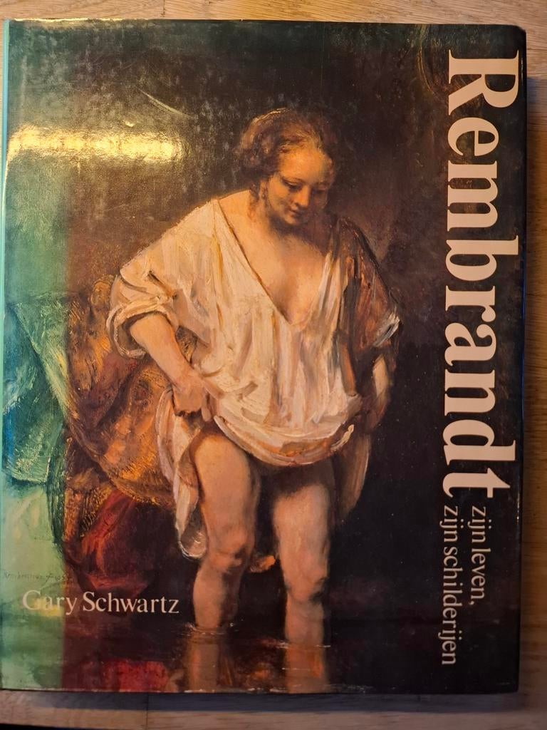 Rembrandt: Zijn Leven, zijn Schilderijen - Gary Schwartz, Ophalen, Zo goed als nieuw, Schilder- en Tekenkunst, Gary Schwartz