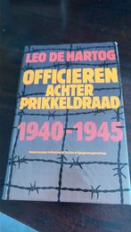 Officieren achter prikkeldraad 1940 - 1945 - Leo de Hartog, Ophalen of Verzenden, Algemeen, Tweede Wereldoorlog, Gelezen