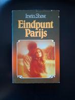 Eindpunt Parijs - Irwin Shaw (Paperback), Ophalen of Verzenden, Gelezen, Irwin Shaw, Nederland