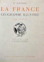 La France Géographie illustree  (2 delen) P. Jousset, Ophalen of Verzenden
