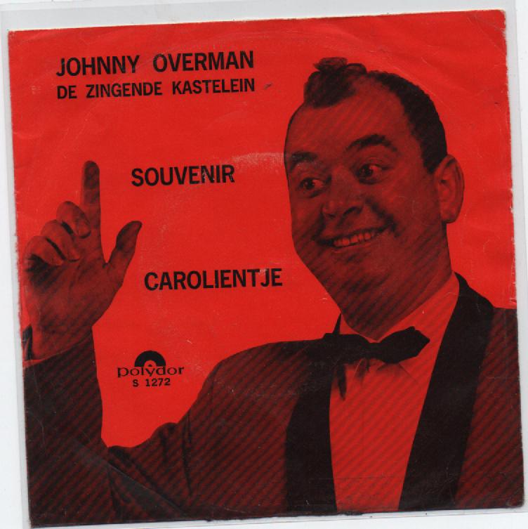 Johnny Overman- Souvenir/ Carolientje, Verzenden, Zo goed als nieuw, Overige formaten, Levenslied of Smartlap