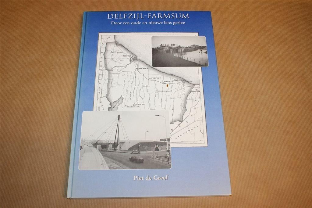 Delfzijl-Farmsum — Fotoboek Oude & Nieuwe Foto's, Ophalen of Verzenden, Gelezen
