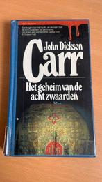 Het geheim van de acht zwaarden - John Dickson Carr, Boeken, Ophalen of Verzenden, Zo goed als nieuw