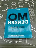 Berthold Gunster - Omdenken op het werk, Persoonlijkheidsleer, Ophalen of Verzenden, Zo goed als nieuw, Berthold Gunster