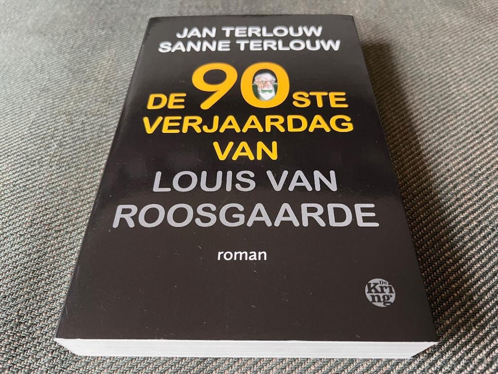 Jan Terlouw - De 90ste verjaardag van Louis van Roosgaarde., Ophalen of Verzenden, Zo goed als nieuw, Jan Terlouw & Sanne Terlouw